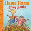 Cover image of Llama Llama gives thanks