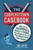 Cover image of The Cooperstown casebook