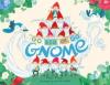 Cover image of Go big or go gnome!