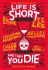 Cover image of Life is short and then you die