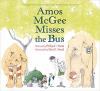 Cover image of Amos McGee misses the bus