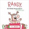 Cover image of Randy, the badly drawn reindeer!