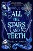 Cover image of All the stars and teeth