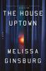 Cover image of The house uptown