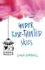 Cover image of Under rose-tainted skies