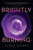 Cover image of Brightly burning