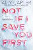 Cover image of Not if I save you first