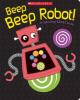 Cover image of Beep beep robot!