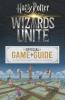 Cover image of Harry Potter: wizards unite official game guide