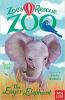 Cover image of The Zoe's Rescue Zoo: the eager elephant