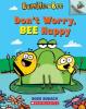 Cover image of Don't worry, bee happy