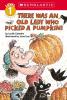 Cover image of There was an old lady who picked a pumpkin!