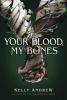 Cover image of Your blood, my bones