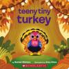 Cover image of Teeny tiny turkey