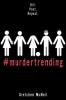 Cover image of #MurderTrending