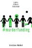 Cover image of #MurderFunding