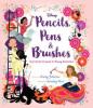 Cover image of Pencils, pens, & brushes
