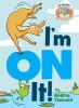 Cover image of I'm on it!