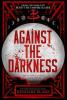 Cover image of Against the darkness