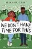 Cover image of We don't have time for this