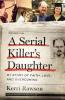 Cover image of A serial killer's daughter