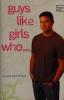 Cover image of Guys like girls who--