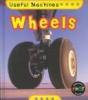 Cover image of Wheels (Useful Machines)