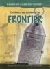 Cover image of The history and activities of the frontier