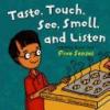 Cover image of Look, listen, taste, touch, and smell