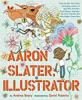 Cover image of Aaron Slater, illustrator