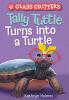 Cover image of Tally Tuttle turns into a turtle