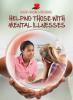 Cover image of Helping those with mental illnesses