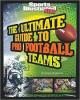 Cover image of The ultimate guide to pro football teams