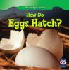 Cover image of How do eggs hatch?