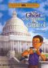 Cover image of The ghost who haunted the Capitol