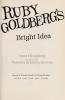 Cover image of Ruby Goldberg's bright idea