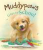 Cover image of Muddypaws goes to school