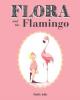 Cover image of Flora and the flamingo