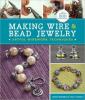 Cover image of Making wire & bead jewelry