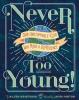 Cover image of Never too young!