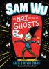 Cover image of Sam Wu is not afraid of ghosts