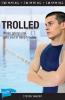 Cover image of Trolled