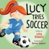 Cover image of Lucy tries soccer
