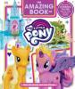 Cover image of The amazing book of My Little Pony