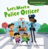 Cover image of Let's meet a police officer