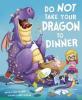 Cover image of Do not take your dragon to dinner