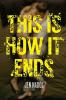 Cover image of This is how it ends