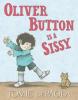 Cover image of Oliver Button is a sissy