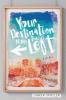 Cover image of Your destination is on the left