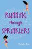 Cover image of Running through sprinklers